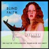 Blind Faith - Deluxe Edition