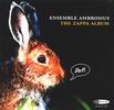 Frank Zappa - Ensemble Ambrosius- The Zappa Album