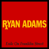 Ryan Adams - Exile On Franklin Street