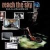 Reach The Sky - Friends, Lies And The End Of The World