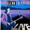 Glenn Frey - Glenn Frey Live