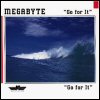 Megabyte - Go For It