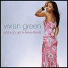 Vivian Green - Gotta Go, Gotta Leave (Tired)