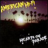 American Hi-Fi - Hearts On Parade (Japanese Release)