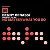 Benny Benassi - No Matter What I Do