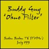 Buddy Guy - Ohne Filter