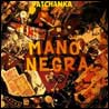 Mano Negra - Patchanka