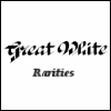 Great White - Rarities