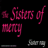 Sisters Of Mercy - Sister Ray