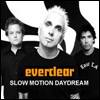 Everclear - Slow Motion Daydream
