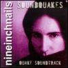 Nine Inch Nails - Soundquakes: Quake Soundtrack