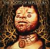 Sepultura - The Roots Of Sepultura