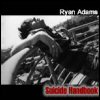 Ryan Adams - The Suicide Handbook [CD 1]