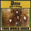 Bone Thugs 'N' Harmony - Thug World Order