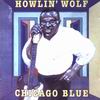 Howlin' Wolf - Chicago Blue 1957-65
