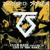 Twisted Sister - Club Daze Vol. 2: Live In The Bars