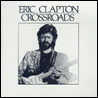 Eric Clapton - Crossroads [CD1]