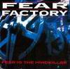 Fear Factory - Fear Is The Mindkiller