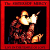 Sisters Of Mercy - Live In The Temple Of Love