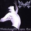 Mayhem - Mediolanum Capta Est (Live)