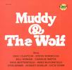 Howlin' Wolf - Muddy And The Wolf