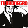 Turbonegro - Never Is Forever