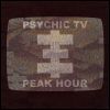 Psychic TV - Peak Hour
