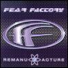 Fear Factory - Remanufacture