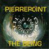 Pierrepoint - The Being
