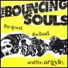 The Bouncing Souls - The Good, The Bad, And The Argyle