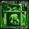 Aghast View - Truthead [CD 1]