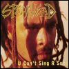 Spearhead - U Can't Sing R Song